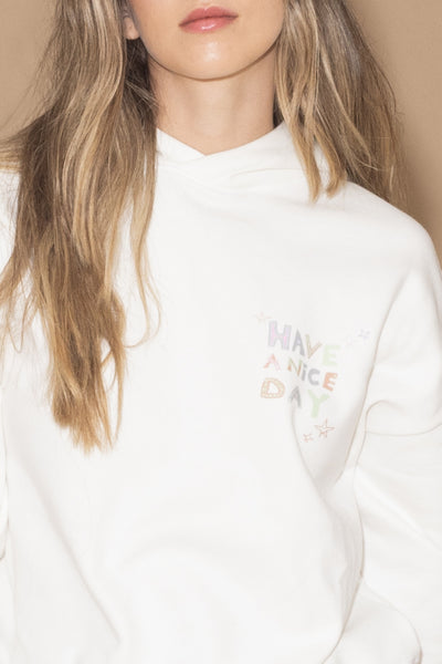 HAVE A NICE DAY HOODIE